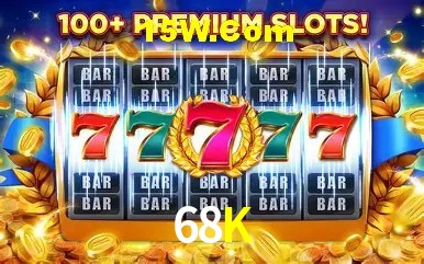 68K: Seu Cassino Premiado com Pagamentos Rápidos